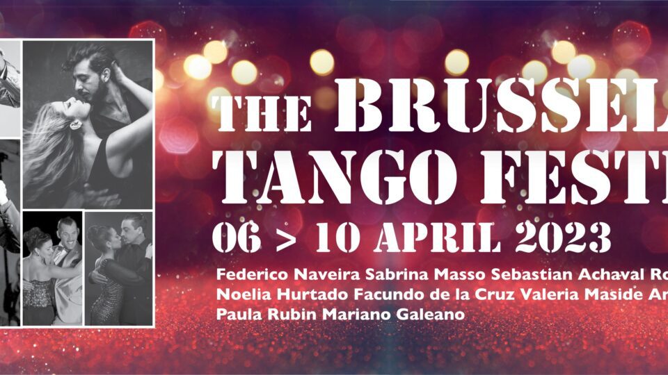 The Brussels Tango Festival 2023 [TMD] Tango Marathon Directory